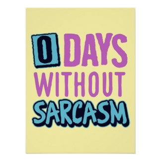"0 Days Without Sarcasm" Humorous Poster Pink ポスター