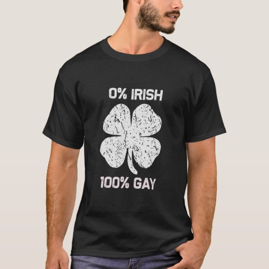 0 Irish 100ゲイおもしろい聖パトリックの日 Tシャツ (正面)