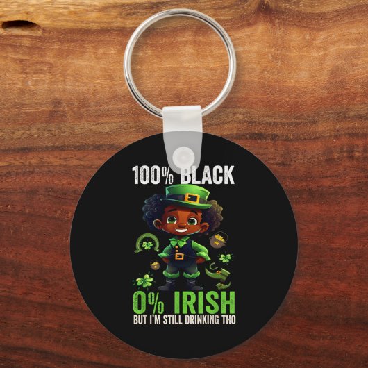 0% Irish 100% Black -funny St. Patricks Day Black  キーホルダー (正面)