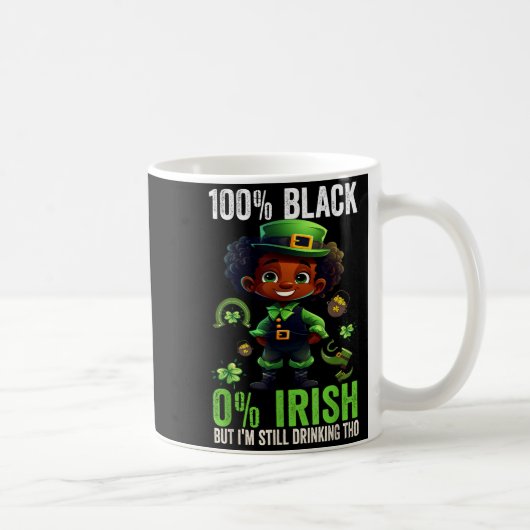 0% Irish 100% Black -funny St. Patricks Day Black  コーヒーマグカップ (右)