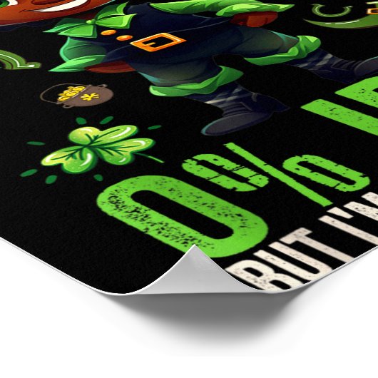 0% Irish 100% Black -funny St. Patricks Day Black  ポスター (角)