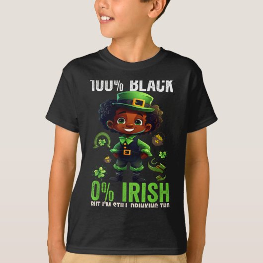 0% Irish 100% Black -funny St. Patricks Day Black  Tシャツ (正面)