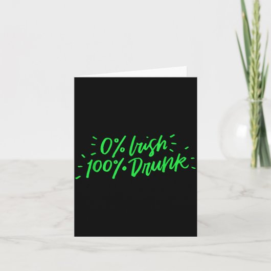 0% Irish 100% Drunk Funny St Patricks Day Gift Sai カード (正面)