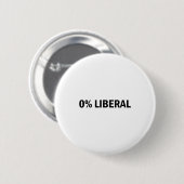 0% Liberal 0 Percent Liberal Funny Conservative Li 缶バッジ (正面&裏面)
