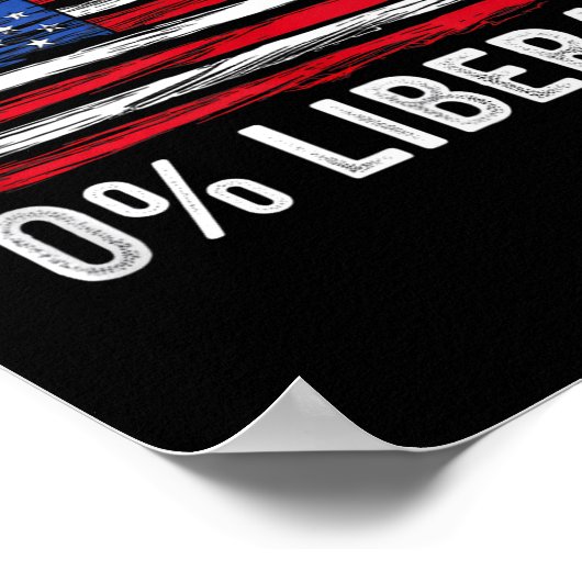 0% Liberal Zero Percent Anti Liberal Republican Ta ポスター (角)
