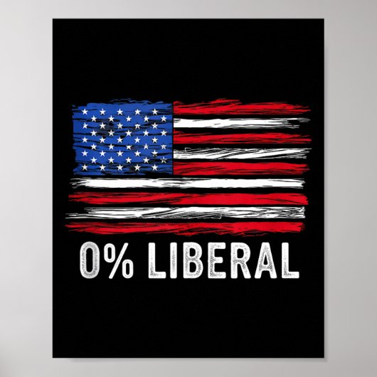 0% Liberal Zero Percent Anti Liberal Republican Ta ポスター (正面)