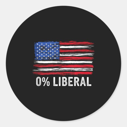 0% Liberal Zero Percent Anti Liberal Republican Ta ラウンドシール (正面)