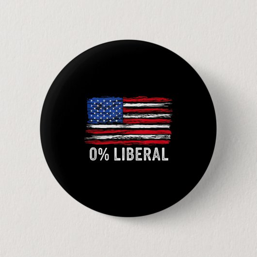 0% Liberal Zero Percent Anti Liberal Republican Ta 缶バッジ (正面)