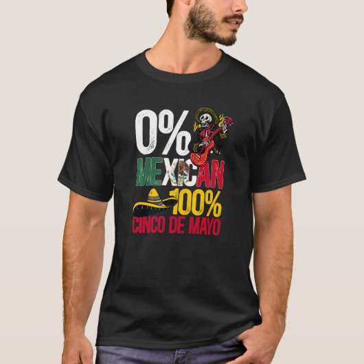 0 Mexican 100 Cinco De Mayoメキシコフェスティバル Tシャツ (正面)