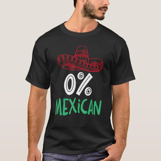 0 Mexican With Sombrero And Mustache For Cinco de  Tシャツ (正面)