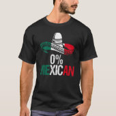 0 Mexican With Sombrero And Mustache For Cinco de Tシャツ (正面)