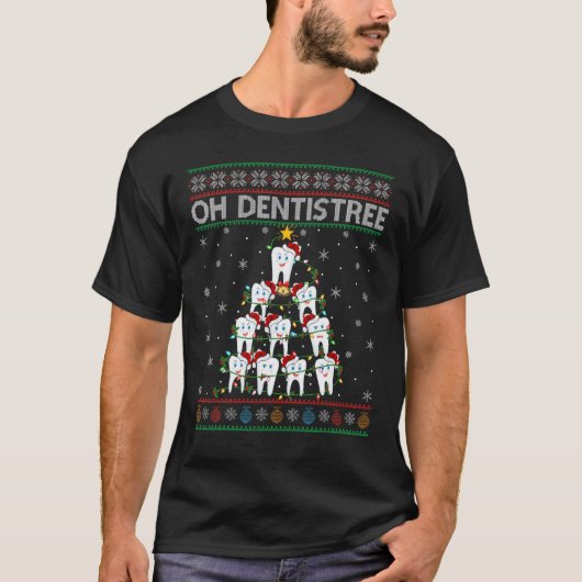 0 Oh Dentistree 歯医者 Ugly クリスマスセーター 歯 歯科医 Ch Tシャツ (正面)