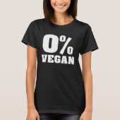 0 Vegan Veganism Organic Based Diet Plant Tシャツ (正面)