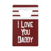 1つのカスタマイズ写真を愛するパパ白いバーガンディ クレジットカード栓抜き (正面)