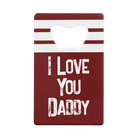 1つのカスタマイズ写真を愛するパパ白いバーガンディ クレジットカード栓抜き (正面)