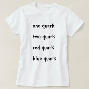 1つのクォーク2のクォークの赤いクォークの青のクォーク Tシャツ