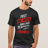 1つのバイクのパートI約束バイクギア Tシャツ (正面)