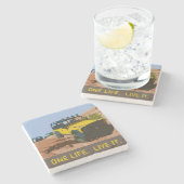 1つの人生。生きろ。 ストーンコースター (横)