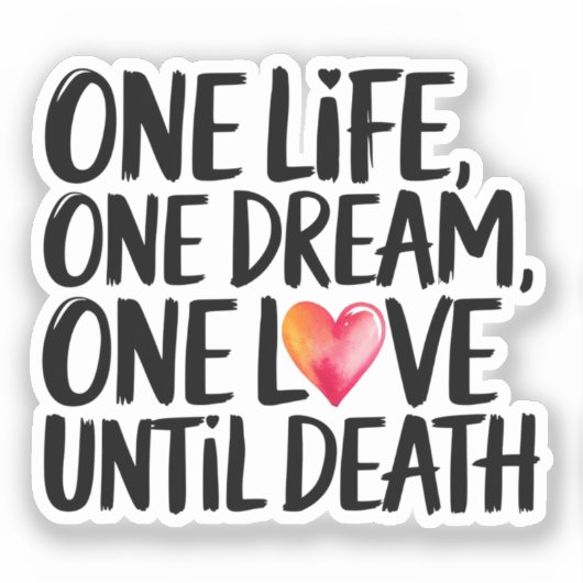 1つの人生、1つの夢、1つの愛 シール (正面)