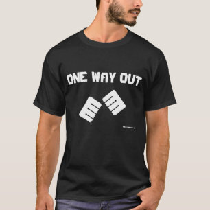 1つの出口 Tシャツ