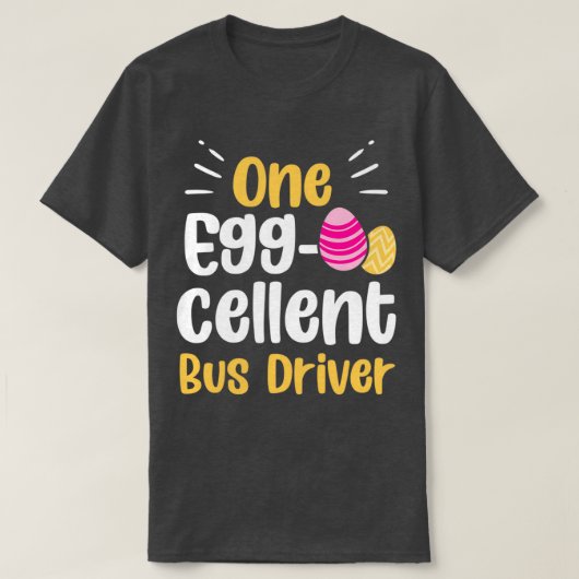 1つの卵のバスの運転手かわいい復活祭 Tシャツ (デザイン正面)