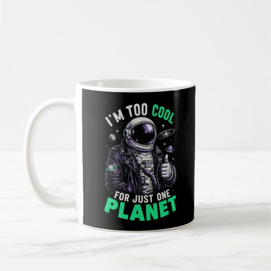 1つの惑星では物足りないほどカッコイイ コーヒーマグカップ (左)