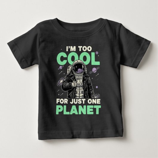 1つの惑星では物足りないほどカッコイイ ベビーTシャツ (正面)
