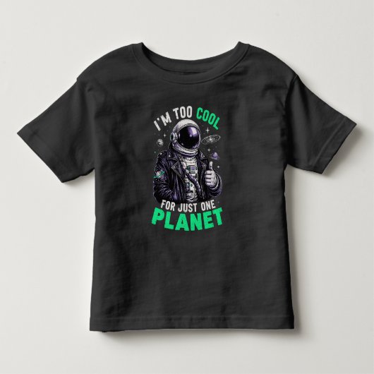 1つの惑星では物足りない トドラーTシャツ (正面)