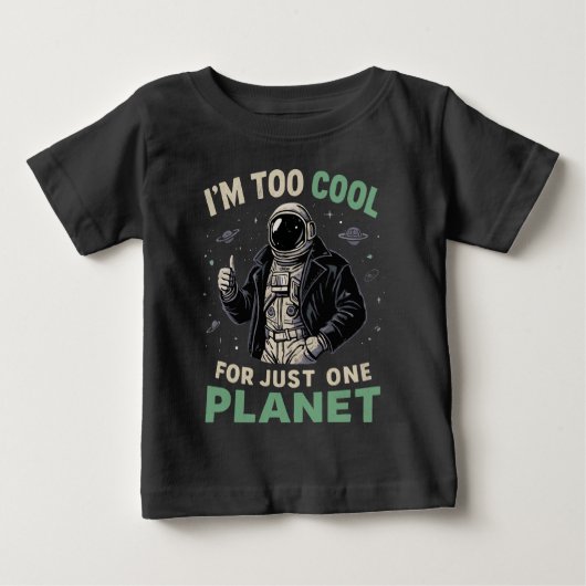 1つの惑星では物足りない ベビーTシャツ (正面)