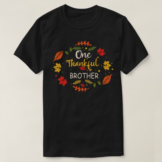 1つの感謝の兄弟の家族のマッチングの贈り物 Tシャツ (デザイン正面)