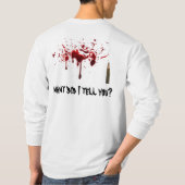 1つの打撃、1の殺害は、従って操業を…得ます Tシャツ (裏面)