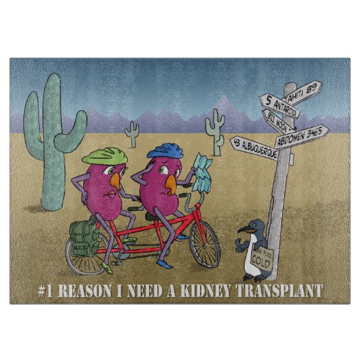 # 1つの理由私は腎臓の移植を必要とします カッティングボード (正面)