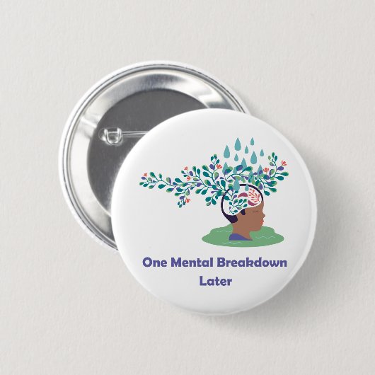 1つの精神障害の後 缶バッジ (正面&裏面)