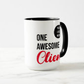 1つの素晴らしクライアントのカスタマカスタムー・ロゴ マグカップ (正面右)