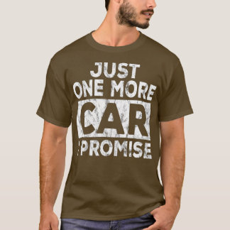 1つの車だけ私は約束整備士ギフト車の愛 Tシャツ