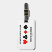 1つは決して橋を遊ぶたくさんの時間を使うことができません ラゲッジタグ (正面縦)