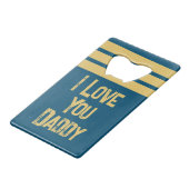 1つカスタマイズの写真を愛するパパ金ゴールドブルー クレジットカード栓抜き (正面アングル)