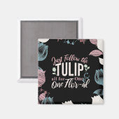 1つ後を追と1つのFlor-al V1のチューリップのみ マグネット (正面/裏面)