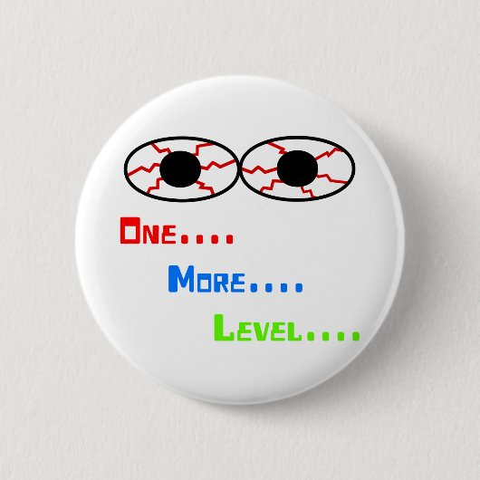 1つ… 多く… レベル… -充血した目 缶バッジ (正面)