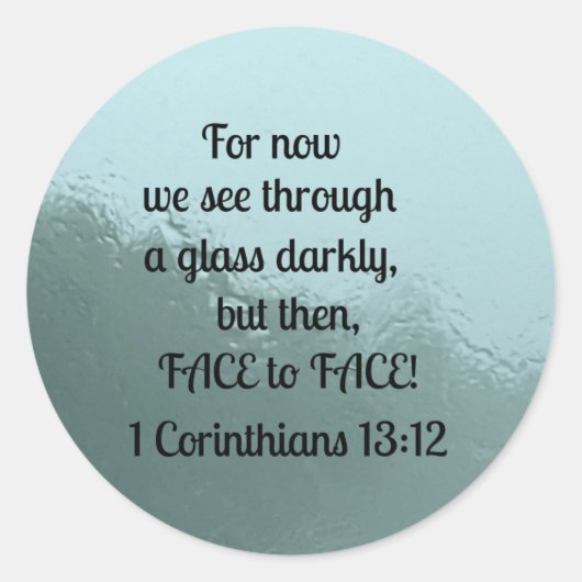 1コリント13:12今のところ、わたしたちはガラスを通して見る ラウンドシール (正面)