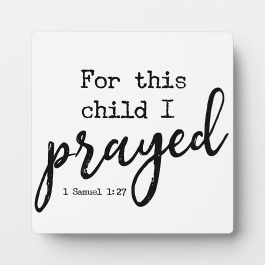 1サムエル1:27この子のために私のサイン祈 フォトプラーク (正面)