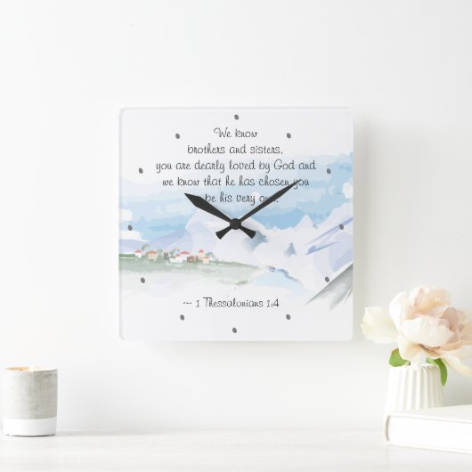 1テサロニア人1:4あなたは神に心から愛されている スクエア壁時計 (ホーム)