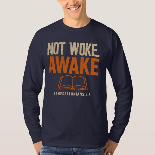 1テサロニケ5:6 眠らずに目を覚まそう Tシャツ (正面)