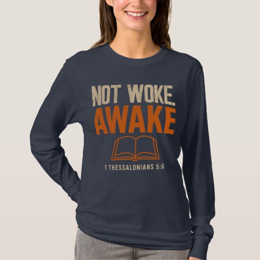 1テサロニケ5:6 眠らずに目を覚まそう Tシャツ (正面)