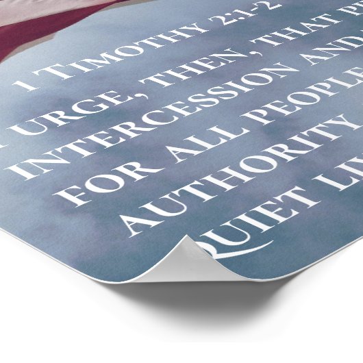 1テモテ2:1-2祈りの言葉...権限のある者のために ポスター (角)