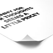 1ペニーの考えは少し高価に見える フォトプリント            (角)