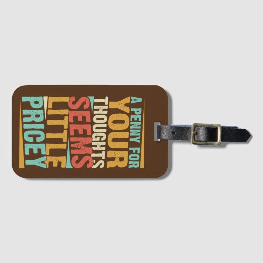 1ペニーの考えは少し高価に見える ラゲッジタグ (正面横)