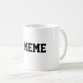 #1ミームのマグ コーヒーマグカップ (正面右)