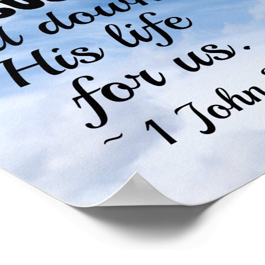 1ヨハネ3:1イエス・キリストは私たちのために彼の命を捨てた ポスター (角)