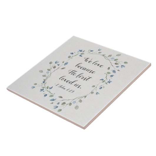 1ヨハネ4:19わたしたちは、神がわたしたちを初めて愛されたからこそ愛する タイル (側面)